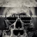 The Skull On Oxford Road - a true crime documentary now available on Shots! TV