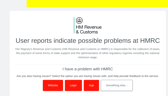 Users complained overnight that they could not access the HMRC’s Universal Credit portal to check on payment dates and extra help