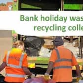 No refuse collections will be missed next week
