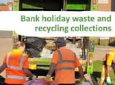 No refuse collections will be missed next week