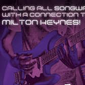 Living Archive MK is looking for songwriters from Milton Keynes