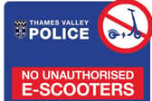 Thames Valley Police have warned parents about the laws around e-scooters - including it being illegal to ride privately owned ones in public places.