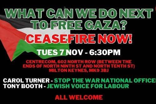 Milton Keynes Peace and Justice Network is urging people to attend the meeting tonight and the national demonstration on Saturday to demand a ceasefire in Gaza