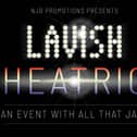 LAVISH Theatrics 27 October 2024