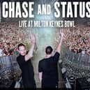 Chase and Status will be releasing a video of their concert at MK Bowl at 7pm tongiht (Tuesday)
