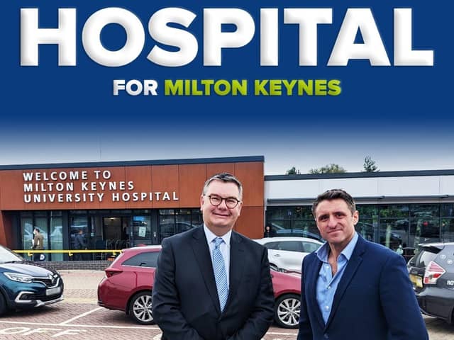 City MPs Ben Everitt and Iain Stewart have pushed for the new hospital in MK