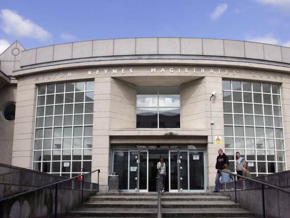 The hearing took place at Milton Keynes Magistrates' Court